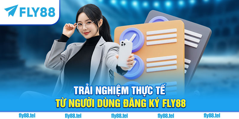 Trãi nghiệm thực tế từ người dùng